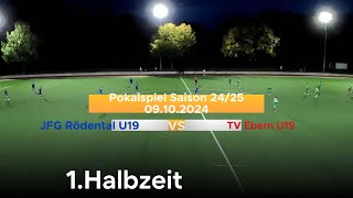 U19 Pokalspiel JFG Rödental vs TV Ebern 1Halbzeit [upl. by Jadwiga]