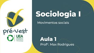 SOCIOLOGIA  SOC1  AULA 1 MOVIMENTOS SOCIAIS [upl. by Asiret611]