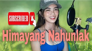 Himayang Nahunlak  Susan Fuentes  Cover by Gee [upl. by Suilenrac]