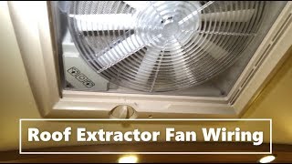 Caravan Roof Extractor FanVent Wiring amp Operation Demo [upl. by Eiramana]