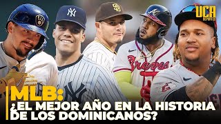 MLB ¿ES ESTE EL MEJOR AÑO EN LA HISTORIA DE LOS DOMINICANOS EN GRANDES LIGAS [upl. by Paulie930]