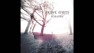 Ekove Efrits  Nowhere Fulllength  2013 Hypnotic Dirge Records [upl. by Stephine]