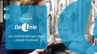 Een terugblik op de 1e dag onderhandelen Metaal amp Techniek [upl. by Odlaniger]