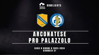 HIGHLIGHTS Serie D Gir B 2324  Arconatese  Pro Palazzolo [upl. by Eidassac]