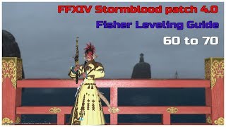 FFXIV Stormblood patch 40 level 60 to 70 Fisher leveling Guide [upl. by Ardnosal868]