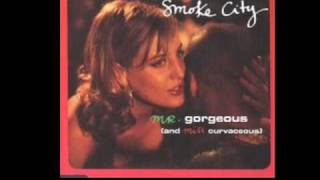 Smoke City  Mr Gorgeous Mood II swing Vocal Mix [upl. by Omoj]