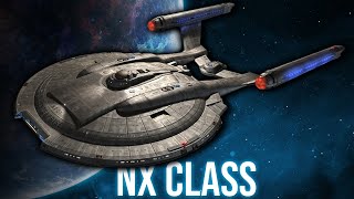 The Prototype The NX Class [upl. by Quintin]