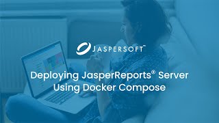 Deploying JasperReports Server Using Docker Compose [upl. by Tegdirb]