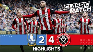 Classic Match Highlights  Sheffield Wednesday 2  4 Sheffield United  Duffy seals Sheffield derby [upl. by Anahsed767]