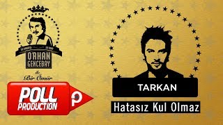 Tarkan  Hatasız Kul Olmaz  Orhan Gencebay İle Bir Ömür vol2  Official Audio [upl. by Eolcin]