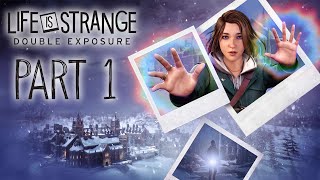 Life Is Strange Double Exposure  Gameplay Walkthrough  Part 1  quotChapters 12quot [upl. by Rolat883]