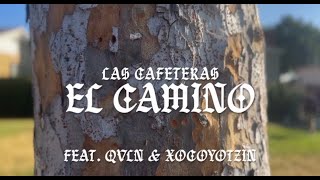 quotEl Caminoquot  Las Cafeteras feat QVLN Xocoyotzin Moraza [upl. by Genie]