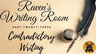 Ravens Writing Room Contradictory Writing [upl. by Lekkim]