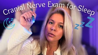 ASMR Cranial Nerve EXAM for INSTANT Sleep [upl. by Anaujit]