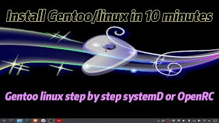 Gentoo Linux Conquer the DIY Desktop with Script Installers SystemD amp OpenRC [upl. by Kelula563]