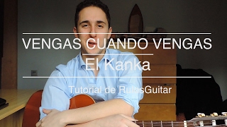 TUTORIAL VENGAS CUANDO VENGAS  EL KANKA [upl. by Ihsorih]