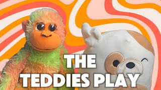 The Teddies Play Episode 11 [upl. by Odnama]