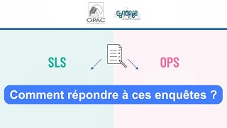 ❓ Comment répondre aux enquêtes SLS et OPS [upl. by Yenots]