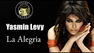 La Alegria  Yasmin Levy 💕 [upl. by Nerval]