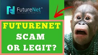 Is FutureNet a Scam Or Legit Is FutureAdPro a Scam  TRUTH REVEALED [upl. by Naesal912]