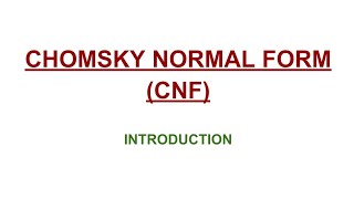 47 Chomsky Normal Form CNF  Introduction [upl. by Elcarim]