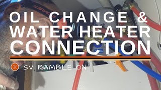 SV Ramble On  Oil Change and Water Heater Connection [upl. by Amabil]