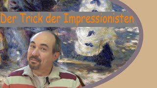 Der Trick der Impressionisten [upl. by Ardnot]