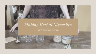 Making Monday  How to Make Herbal Glycerites [upl. by Reamonn]