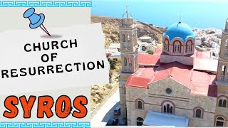 Anástasis Church of the Resurrection of Christ  SYROS ISLAND Greece FullHD video 1080 [upl. by Reinke]