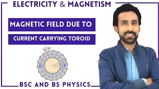 Magnetic Field Due to a Current Carrying Toroid  BS and BSc [upl. by Weisman760]