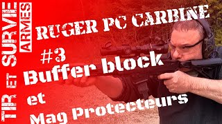 03  Ruger PC Carbine BUFFER BLOCK ET MAG PROTECTOR [upl. by Enelcaj480]