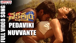 Pedaviki Nuvvante Full Video Song  Nakshatram Video Songs  Sundeep Kishan Regina Krishnavamsi [upl. by Ahserb]