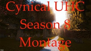 Cynical UHC Season 8 Montage [upl. by Rumit]