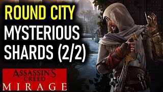 Round City Mysterious Shards Locations  Assassins Creed Mirage [upl. by Erny]