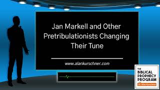 Jan Markell and Other Pretribulationists Changing Their Tune [upl. by Reham185]