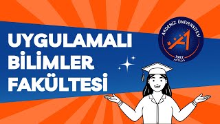 Akdeniz Üniversitesi Uygulamalı Bilimler Fakültesi Tanıtım Videosu  İş Yerinde Eğitim ve Staj [upl. by Rist]