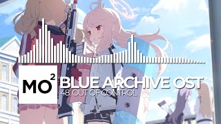 ブルーアーカイブ Blue Archive OST 48 Out of Control [upl. by Wyatan]