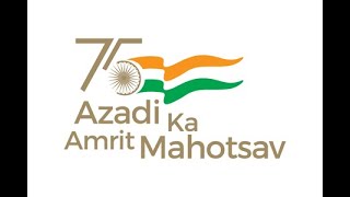 AZADI KA AMRUT MAHOLSAV [upl. by Llerrot64]