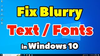 How to Fix Blurry Text Fonts in Windows 10 PC or Laptop [upl. by Brendon]