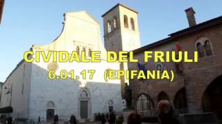 EPIFANIA A CIVIDALE DEL FRIULI 2017 [upl. by Ydnelg]