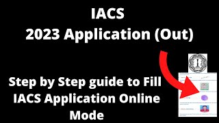 IACS Admission 2023 Application Started How to Fill IACS Application Form Online Mode [upl. by Paxton]