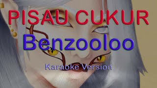 Benzooloo  Pisau Cukur  Karaoke  Instrumental  HQ [upl. by Duffie]