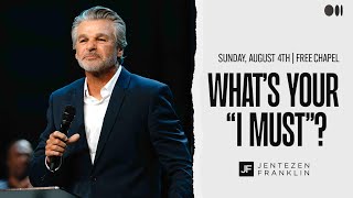 What’s Your “I Must”  Jentezen Franklin [upl. by Cirtemed]