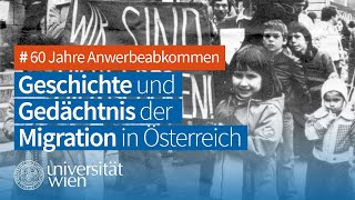 Geschichte und Gedächtnis der Migration in Österreich [upl. by Seldun]