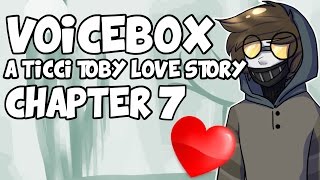 VOICEBOX A Ticci Toby Love Story  Chapter 7  Ticci Tuesdays [upl. by Schnell]