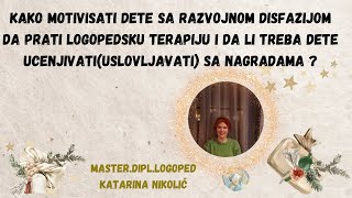 LOGOPEDKA TERAPIJANAGRADE KOD DECE SA RAZVOJNOM DISFAZIJOM [upl. by Leffen]