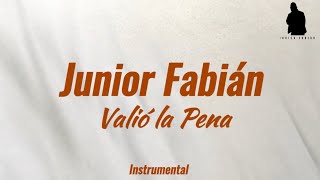 Junior Fabián  Valió la Pena  Karaoke Instrumental  Letras [upl. by Geof]