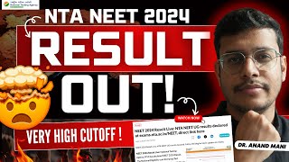 NEET 2024 Results Declared  Very High Cutoff  Dr Anand Mani neet2024result neet2024latestnews [upl. by Weikert625]