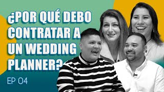 ¿Por qué debo contratar a un Wedding Planner  The Planners Talk EP 04 [upl. by Tnerual624]