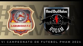 VI Campeonato da PMAM 2024 Semifinal Labaredas ðŸ†šï¸ RedbÃºllfalos Rocam ðŸŸIsmael Benigno [upl. by Vachel]